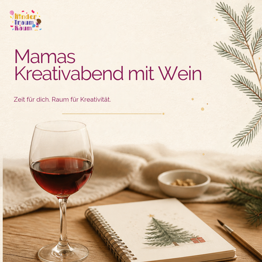 27.11 - Mamas Kreativabend – Weihnachtsdekoration für zu Hause & Wein